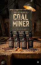 Dig Deep The sent of The Grind.Coal Miner